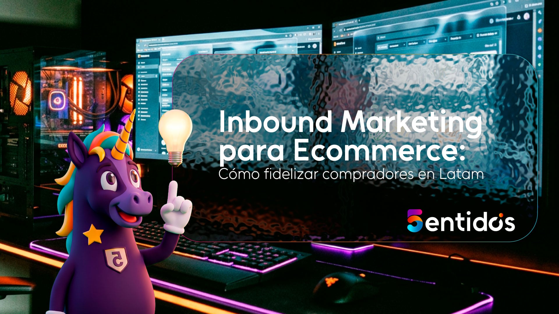 Inbound Marketing para Ecommerce: Cómo fidelizar compradores en Latam