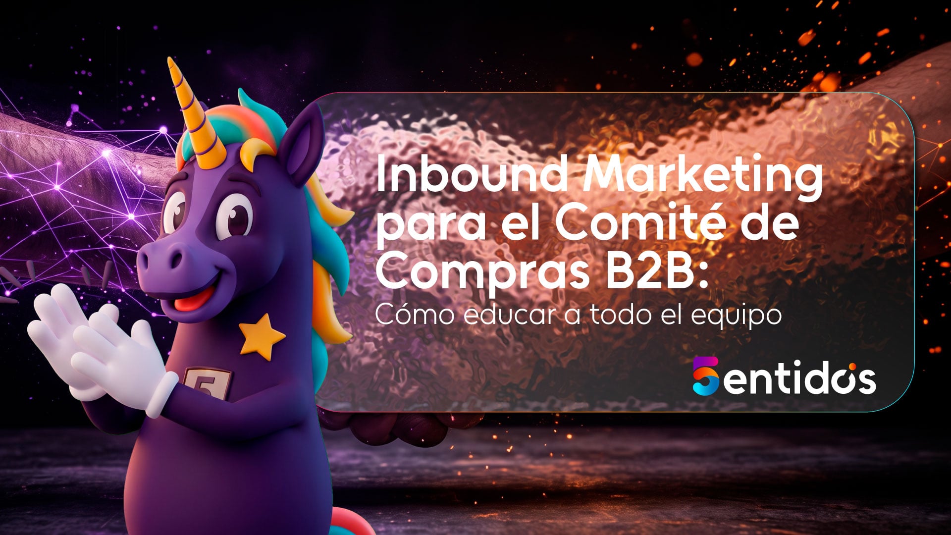 Inbound Marketing para el Comité de Compras B2B: Cómo educar a todo el equipo