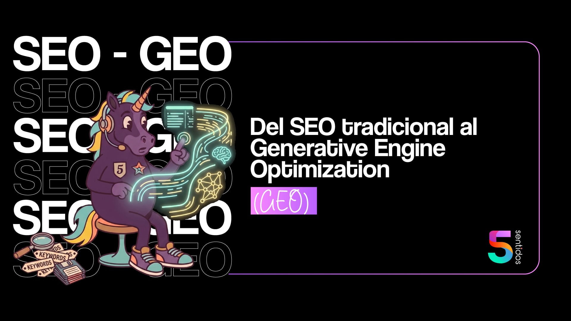 La evolución del Inbound Marketing: Del SEO tradicional al Generative Engine Optimization (GEO)