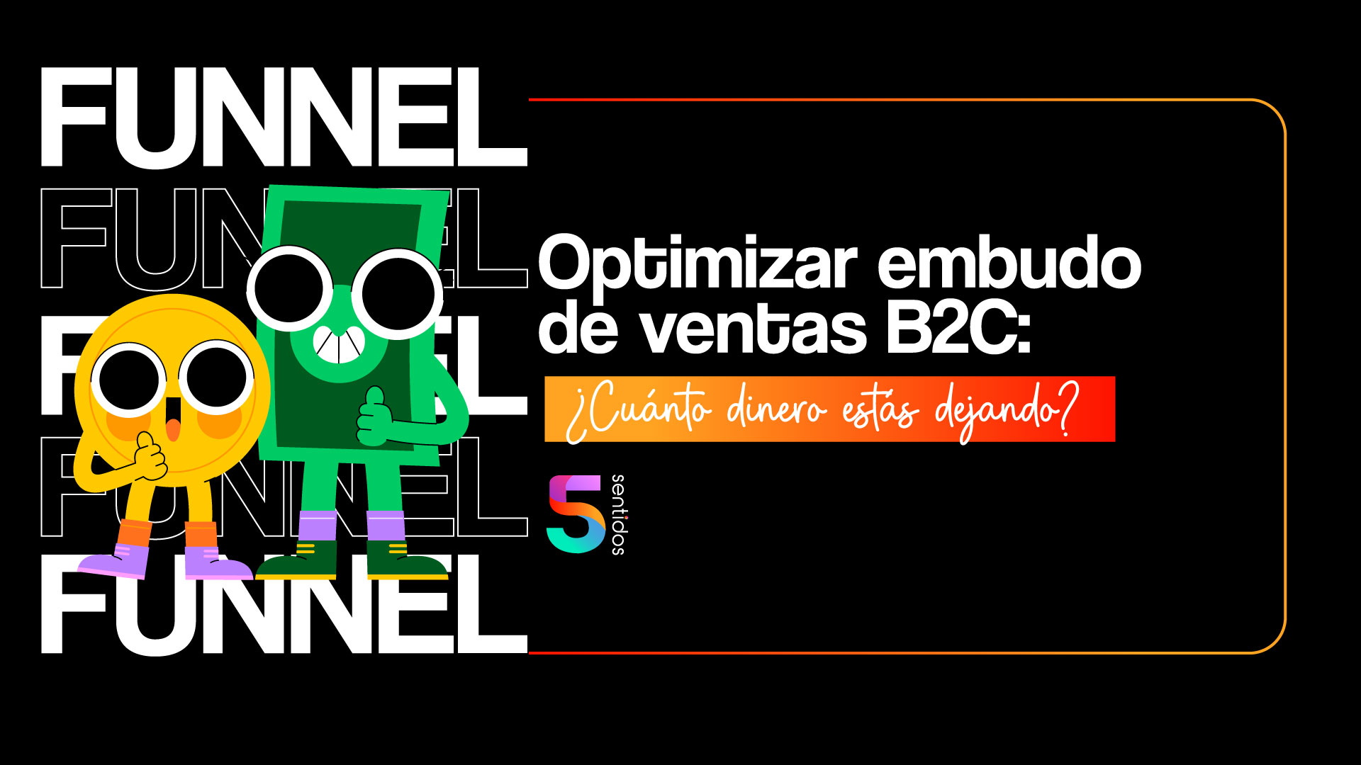 Optimizar embudo de ventas B2C